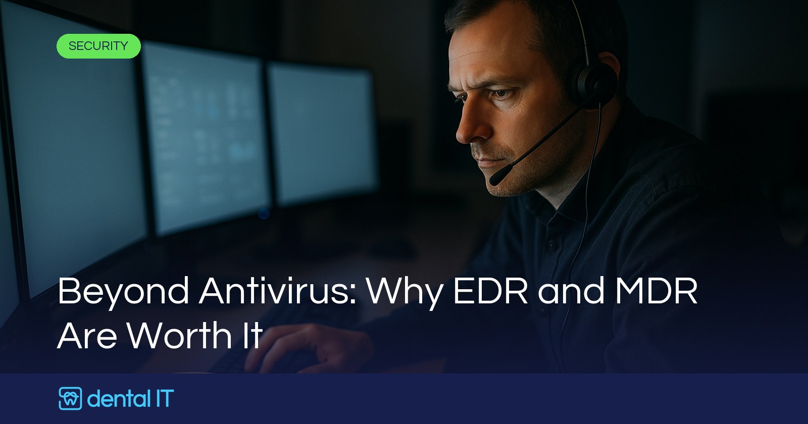 Beyond Antivirus: Why EDR and MDR Are Worth It